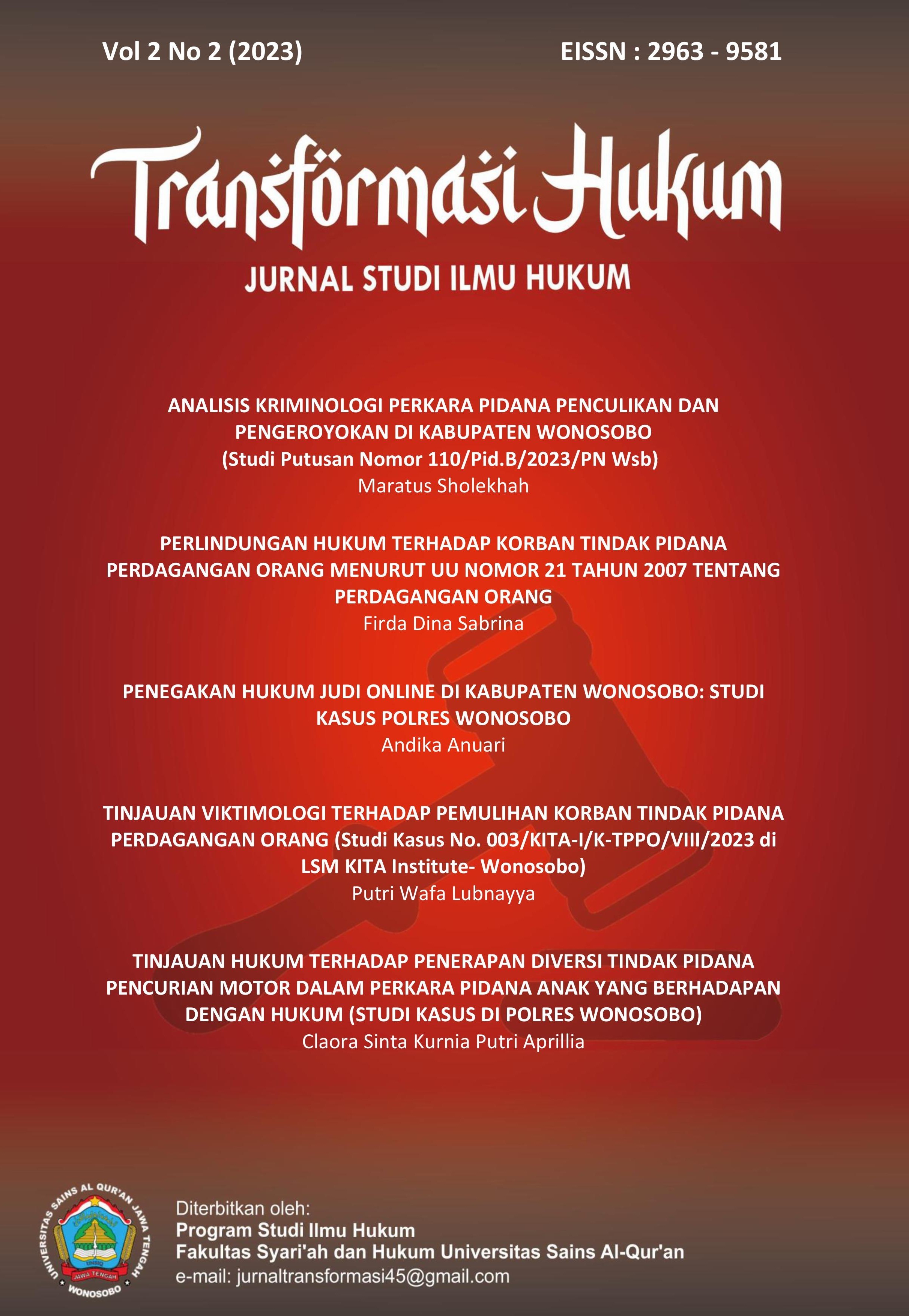 					View Vol. 2 No. 2 (2023): TRANSFORMASI HUKUM : Jurnal Studi Ilmu Hukum
				